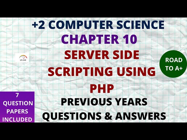 PLUS TWO COMPUTER SCIENCE|QUESTION PAPER & ANSWERS|CHAPTER 10|SERVER SIDE SCRIPTING USING  PHP