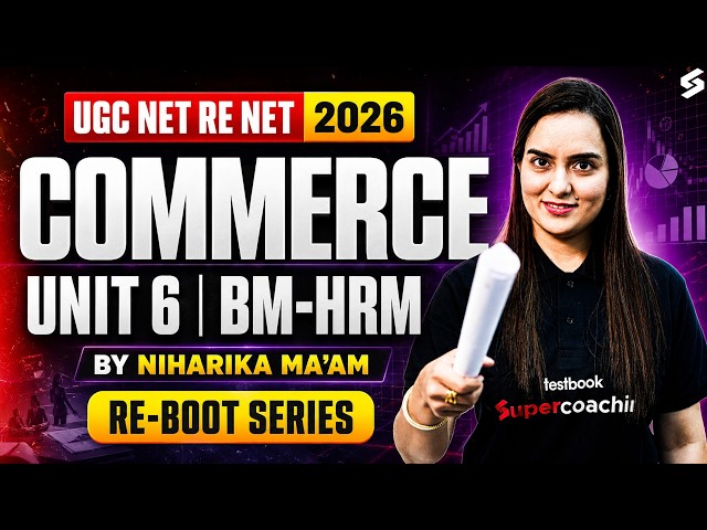 UGC NET RE EXAM Commerce Classes | UGC NET Commerce Unit 6 | BM HRM UGC NET By Niharika Mam