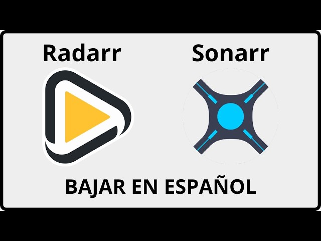 Radarr y Sonarr SI Bajan en Español