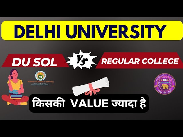 DU SOL vs Regular College | Difference Between SOL and Regular College | Open VS. Regular College