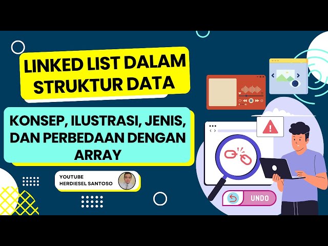 Linked Lists in Data Structures | Concept, Illustration, Types, and Differences with Arrays
