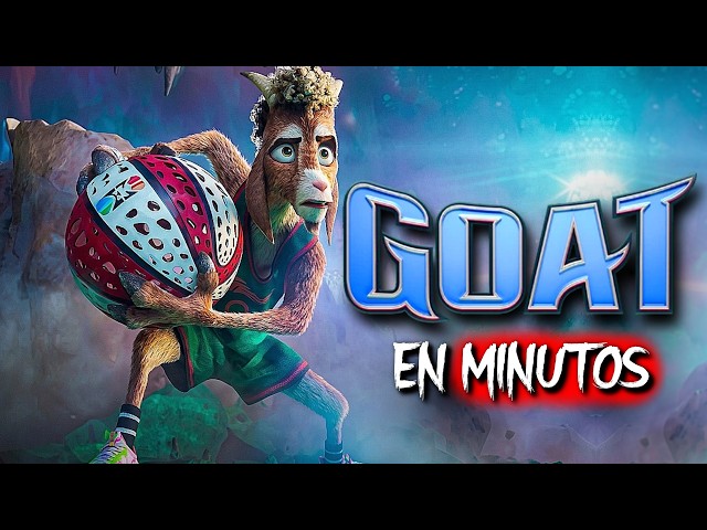 GOAT: LA CABRA QUE CAMBIÓ EL JUEGO (2026) RESUMEN EN MINUTOS