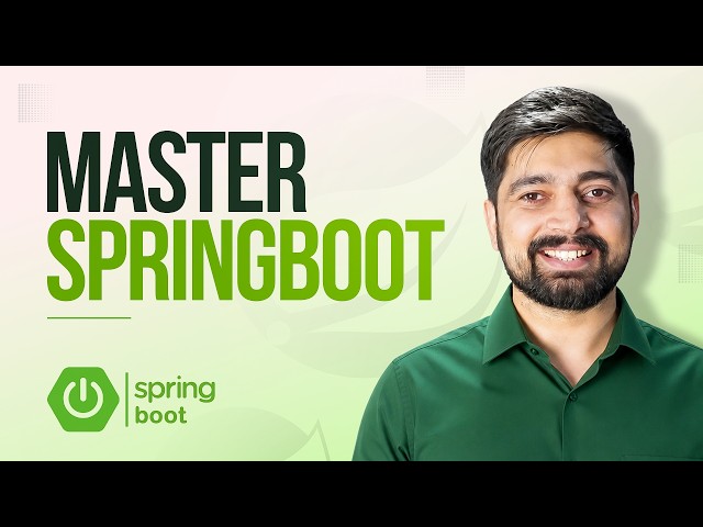 Master Spring Boot - Your 1st video to get started with Spring Boot
