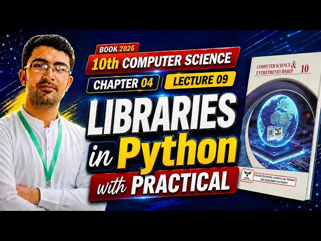 Libraries in Python | Chapter 04 Class 10 Computer Science New Book 2026 | Punjab Board