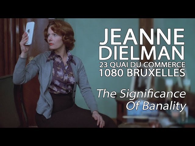 Jeanne Dielman, 23 Quai du Commerce, 1080 Bruxelles: El significado de la banalidad
