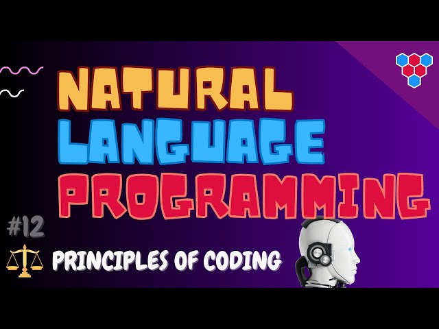 Law of Natural Language Programming .... Principles of Coding