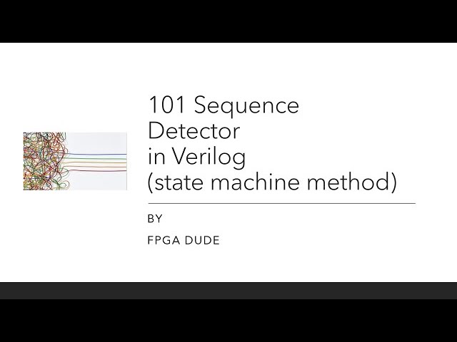101 Sequence Detector in Verilog Using a Finite State Machine (FSM)