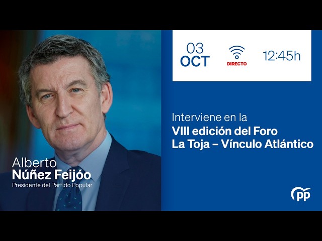 🔵DIRECTO: Feijóo interviene en la VIII edición del Foro La Toja – Vínculo Atlántico