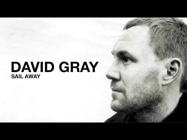 DAVID GRAY - Sail Away (Greatest Hits Audio)