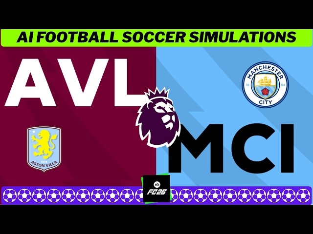 ASTON VILLA vs MAN CITY ⚽🏴󠁧󠁢󠁥󠁮󠁧󠁿 Premier League 2026/27 Matchday 8 ⚽  EA FC 27 PC Simulation