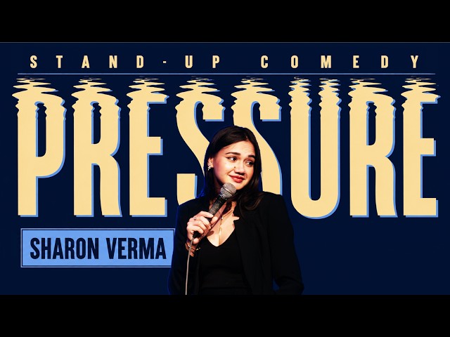 PRESSURE | STAND-UP COMEDY BY SHARON VERMA