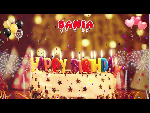 DANIA Happy Birthday Song – Happy Birthday Dania أغنية عيد ميلاد فتاة عربية