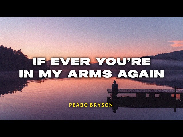 Peabo Bryson - If Ever You're In My Arms Again | Lyric Video | Lirik Indonesia | Indo Subtitle