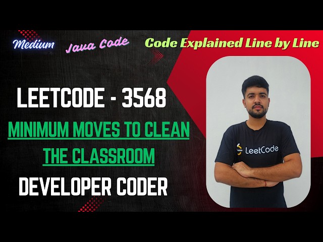Minimum Moves to Clean the Classroom | LeetCode 3568 | BFS | Java Code | Developer Coder