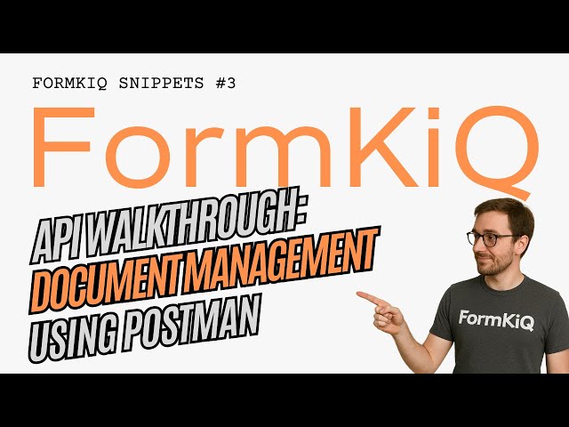 Document Management Made Easy: A FormKiQ API Walkthrough using Postman