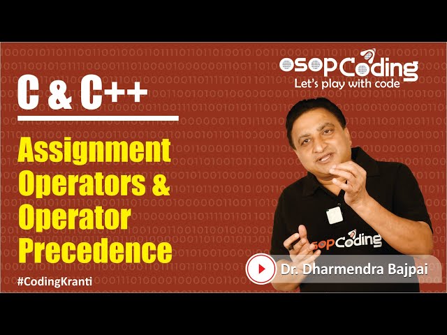 Assignment Operators | Operator Precedence in C C++ | C/C++ for Beginners | C Tutorial - #Lecture35