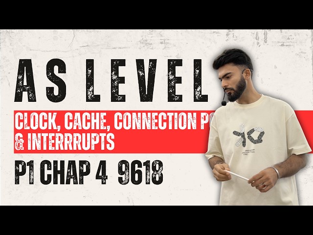 Clock, Cache, Connection Ports & Interrrupts | AS Level Paper 1 | 9618 Computer Science