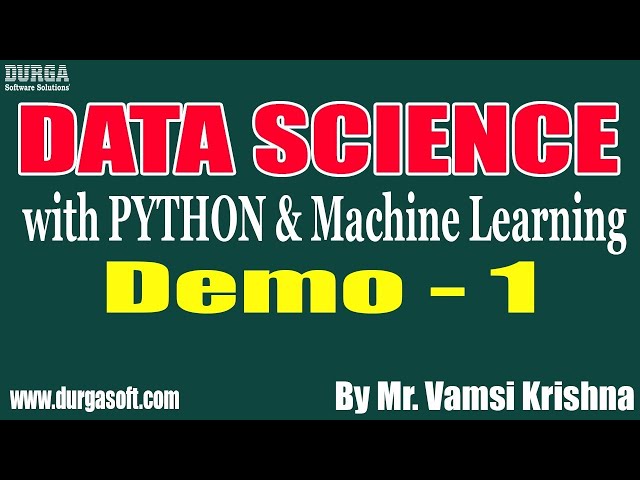 DATA SCIENCE with PYTHON tutorials || Demo - 1 || by Mr. Vamsi Krishna on 25-02-2021 @10:30AM IST