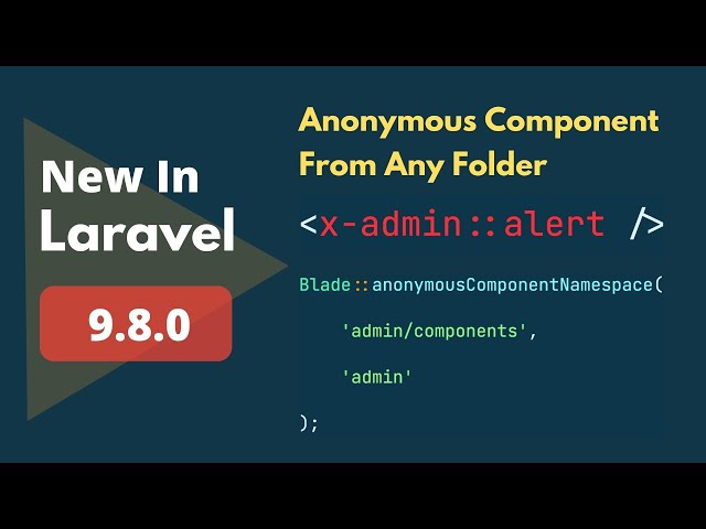 3 New Things Added - New In Laravel 9.8.0