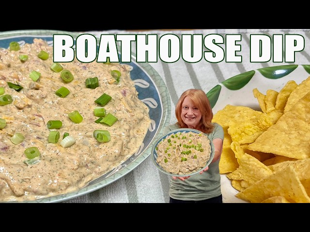 BOATHOUSE DIP APPETIZER For a Dip & Chips Lover