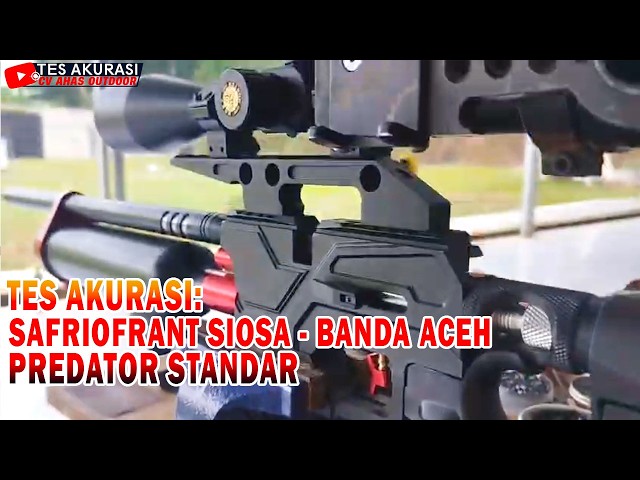 ACCURACY TEST OF PREDATOR STANDARD AIR RIFLE ORDERED BY MR. SAFRIOFRANT SIOSA, BANDA ACEH
