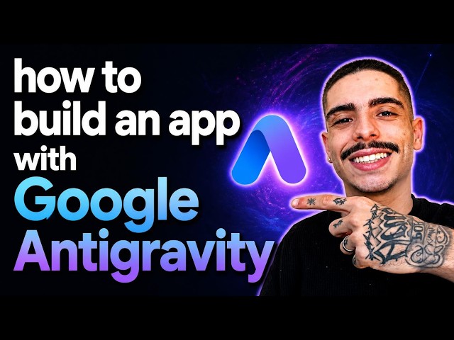 HOW TO BUILD AN APP WITH GOOGLE ANTIGRAVITY (STEP-BY-STEP GUIDE 2026)