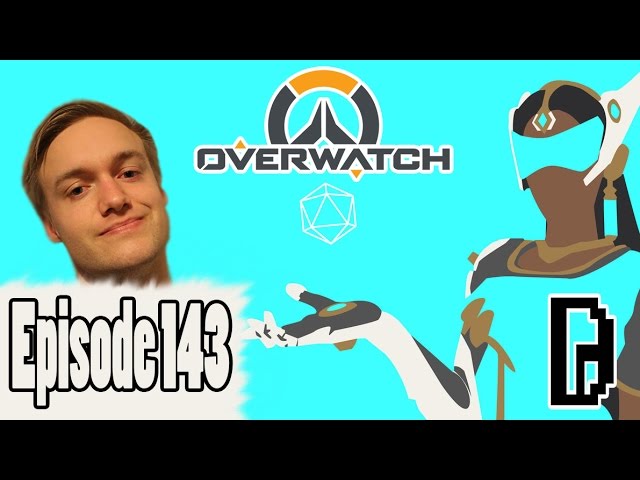 Overwatch Pt 66 | DEFENSE WITH OVERWATCH FRIEND!!! Episode 143!