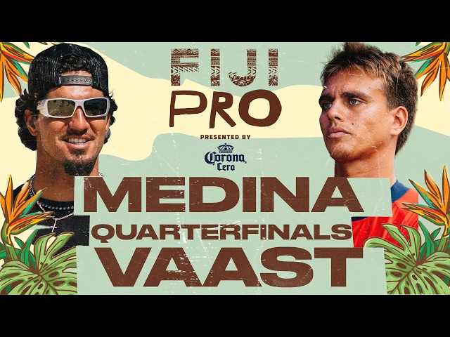 Gabriel Medina vs Kauli Vaast | Fiji Pro presented by Corona Cero 2026 - Quarterfinals
