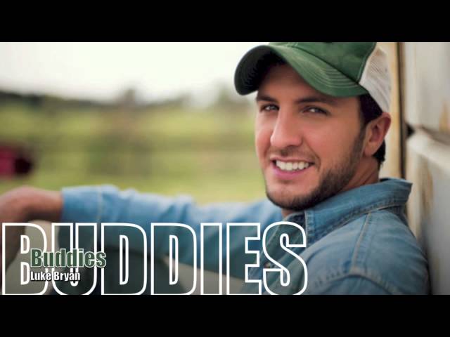 Buddies - Luke Bryan