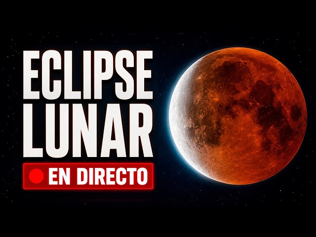 🔴 EN DIRECTO: Eclipse parcial de Luna | Casi total · 28 agosto 2026