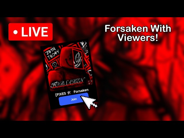 🔴 Playing Roblox Forsaken With Viewers! (Come Join)