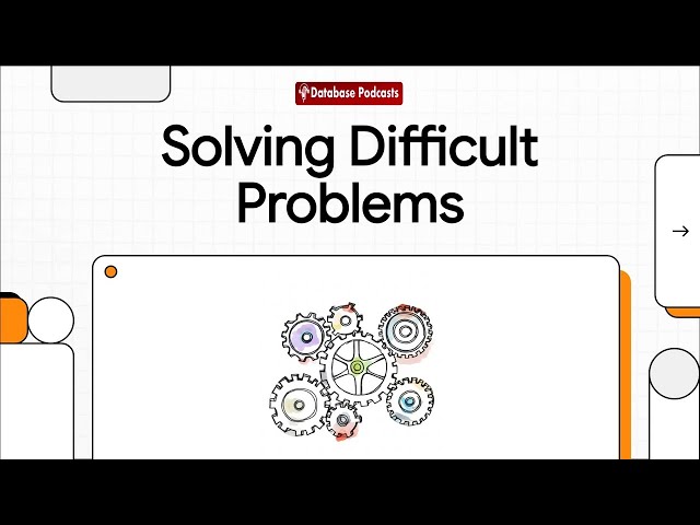 Solving Difficult Problems with Advanced Algorithms @DatabasePodcasts