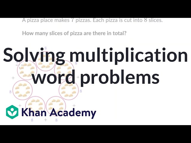 Solving multiplication word problems | 3rd grade math (Illustrative Math-aligned) | Khan Academy