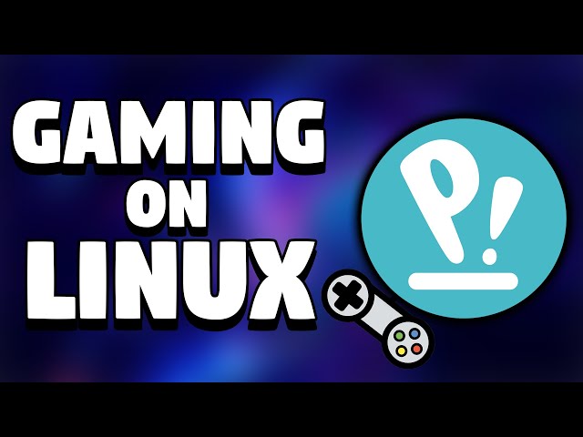 Linux For Gaming In 2020?
