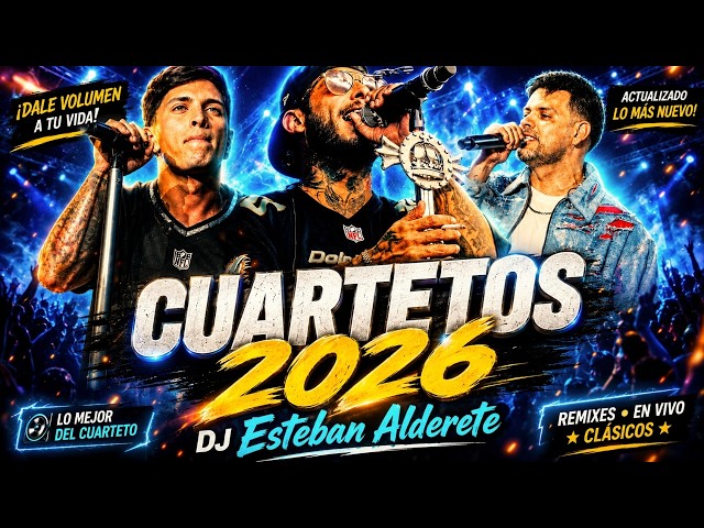 CUARTETOS 2026 | Ulises Bueno, Desakta2, Q' Lokura | •Los Mejores del Cuarteto | DJ Esteban Alderete