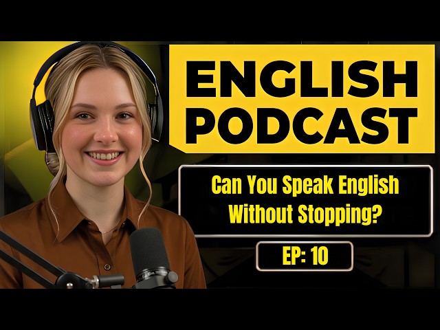 Can You Speak English Without Stopping? | Improve Your English Speaking | Fluency Practice