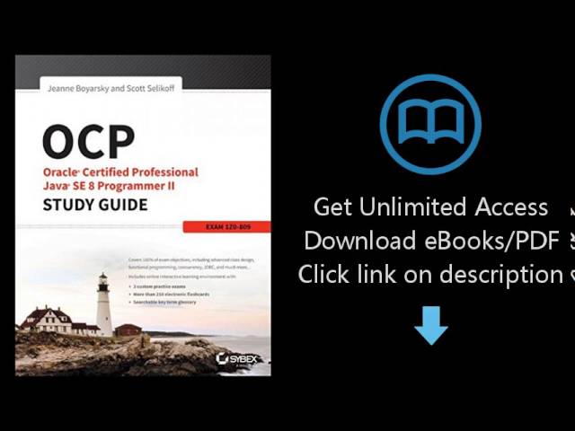 OCP: Oracle Certified Professional Java SE 8 Programmer II Study Guide: Exam 1Z0-809
