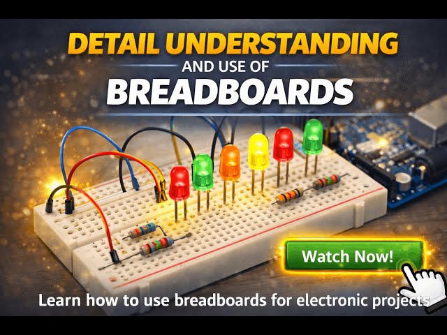 Detailed Understanding and Use of Breadboard | Electronics Basics for Beginners