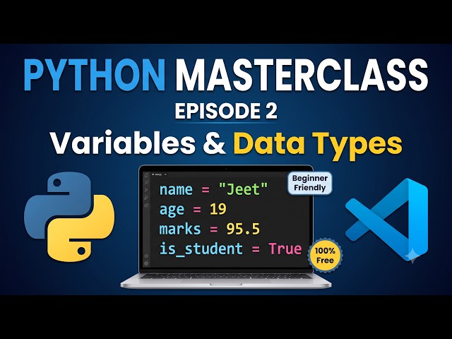 Python Variables & Data Types | Episode 2 | Python Tutorial for Beginners in Hindi | 30 Hours Course