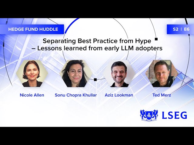 Separating best practice from hype: Lessons learned from early LLM adopters | Hedge Fund Huddle
