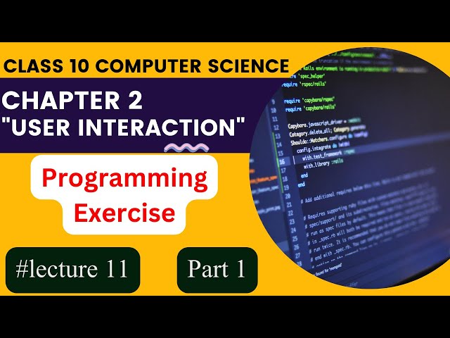 Programming Exercise Part 1 | Chapter 2 in Urdu | 10th Class Computer Science New Book | Lecture 11