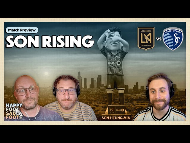 Is Son Heung-min Back!? | Real Salt Lake + Sporting KC Match Previews