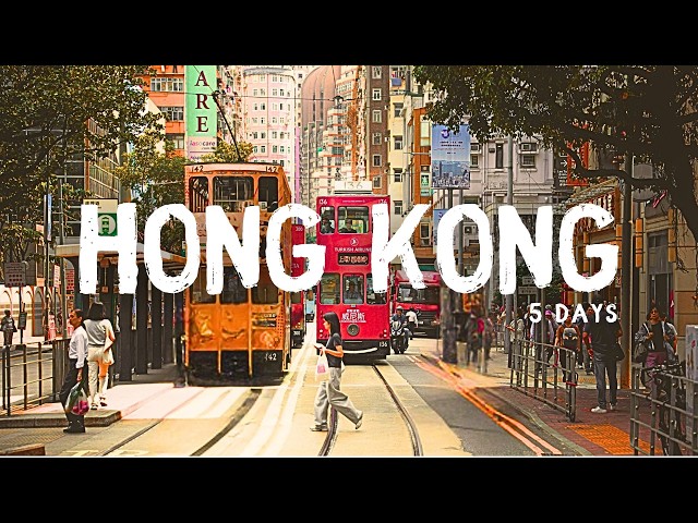 5 Days in Hong Kong 2026 - A Travel Guide for First-Time Visitors
