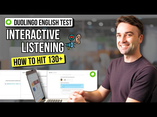 How to Score 130+ on the NEW Duolingo Interactive Listening Question