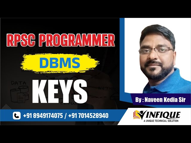 RPSC Programmer Vacancy | CLASS 16 || KEYS || DBMS BY KEDIA SIR || INFIQUE CLASSES