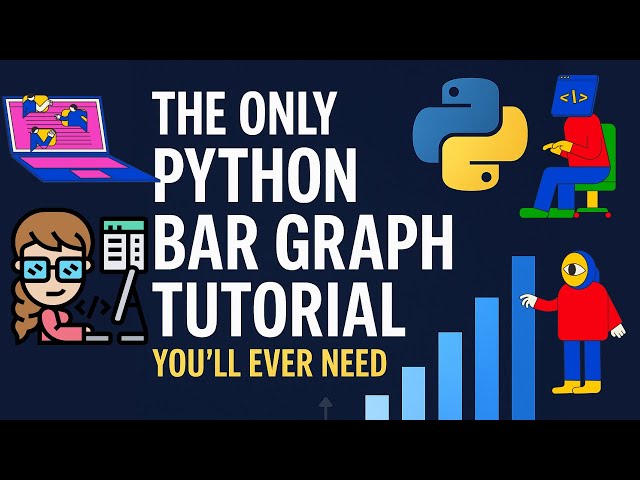 The Only Python Bar Graph Tutorial You’ll Ever Need | #pyforpython #bargraph
