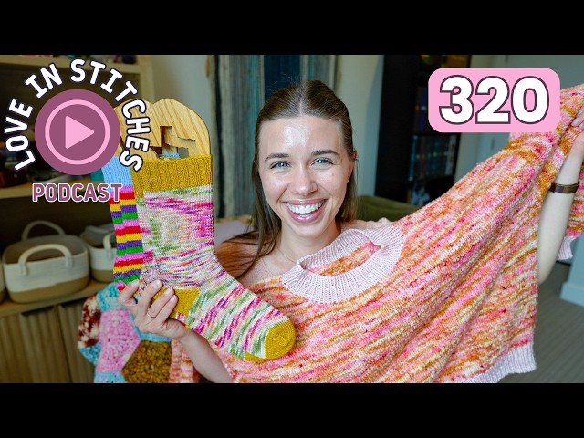 three FO's and casting on the Seaside Shirt // Love in Stitches Episode 320