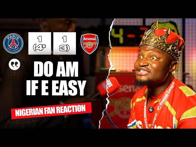 PSG 1-1 ARSENAL - PEN (4*-3) - ( Godfrey - NIGERIAN FAN REACTION) UCL FINAL 25/26