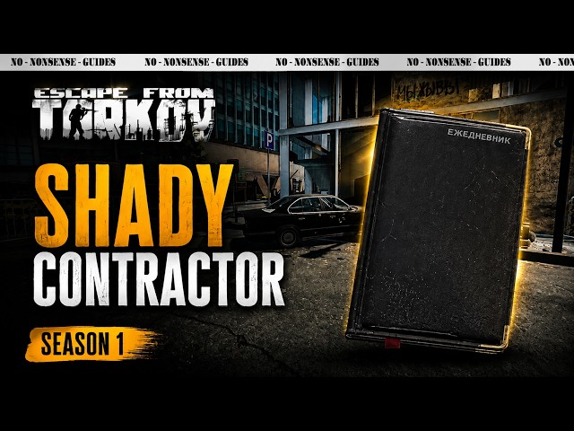 Shady Contractor Task Walkthrough Season 1 - A Quick No-Nonsense Guide - Escape From Tarkov
