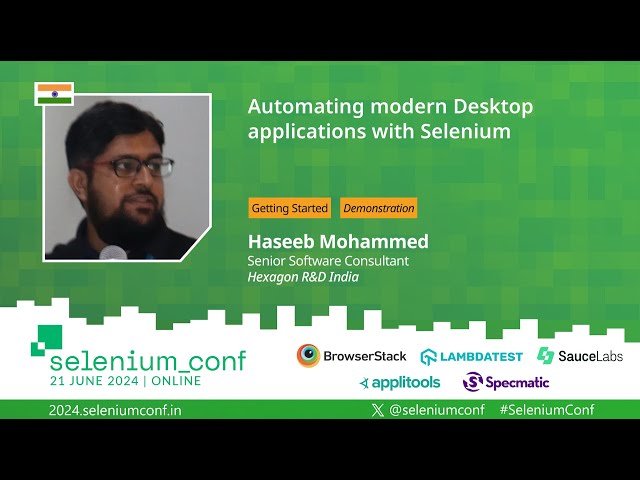 Automating modern Desktop applications with Selenium by Haseeb Mohammed #SeleniumConf 2024